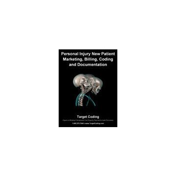 Personal Injury New Patient Marketing, Documentation, Billing & Coding - Each, Video Download