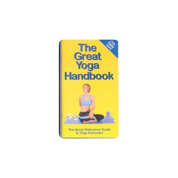 Great Handbooks, The Great Yoga Handbook by Productive Fitness Publishing
